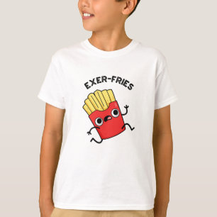 T-shirt Exer-frites Funny Fries Puns