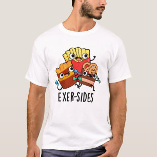 T-shirt Exer-side Funny Exercice Pun