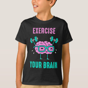 T-shirt Exercez votre Cerveau Exercez votre Cerveau Drôle