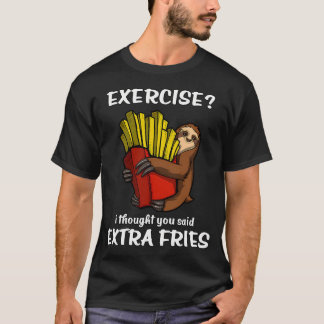 T-shirt Exercice de paresse Je pensais que vous aviez dit 