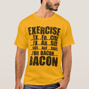 T-shirt Exercice et lard