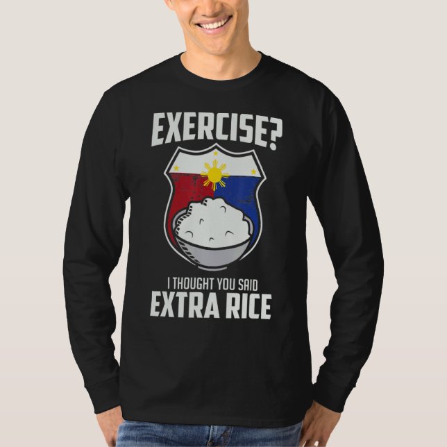 T-shirt Exercice Je Pensais Que Vous Avez Dit Extra Rice F (Devant)