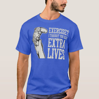 T-shirt Exercice Je Pensais Que Vous Avez Dit Extra Vit Dr