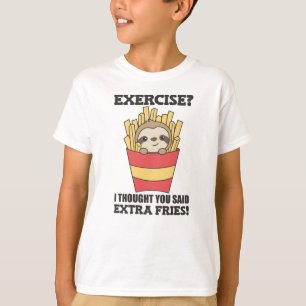 T-shirt Exercice Je Pensais Que Vous Avez Dit Fries Drôle 