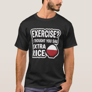 T-shirt Exercice Riz Extra Drôle Gym   Humour de Fitness