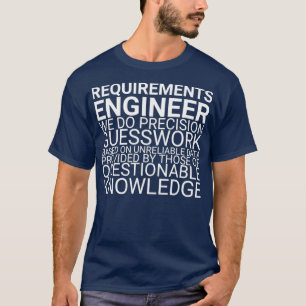 T-shirt Exigences Ingénieur Guesswork Exigences Engin