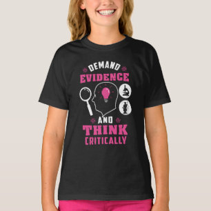 T-shirt Exiger des preuves et penser la science critique