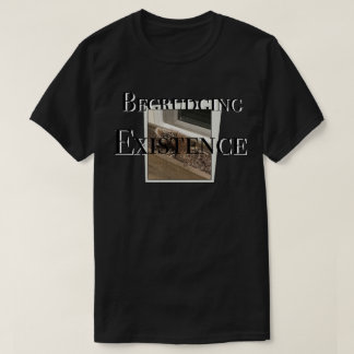 T-shirt Existence à contrecœur