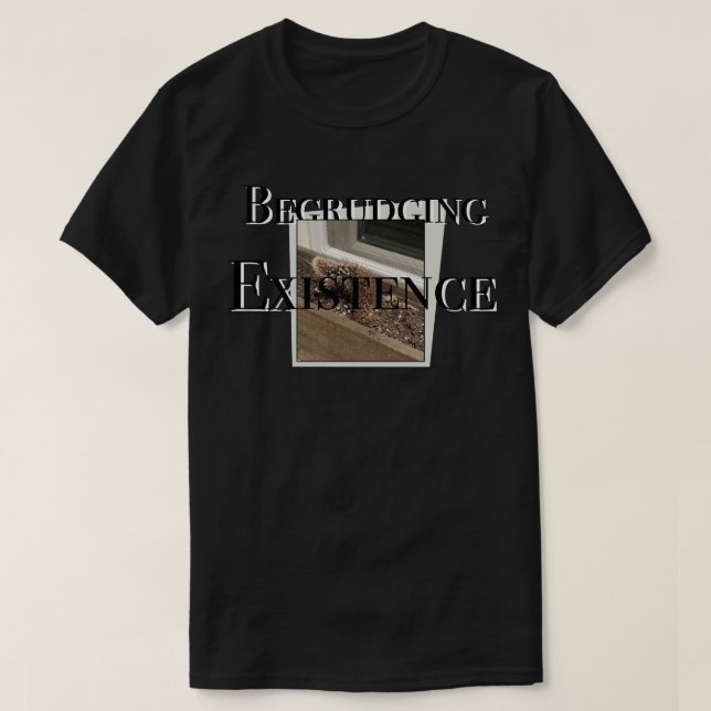 T-shirt Existence à contrecœur (Design devant)