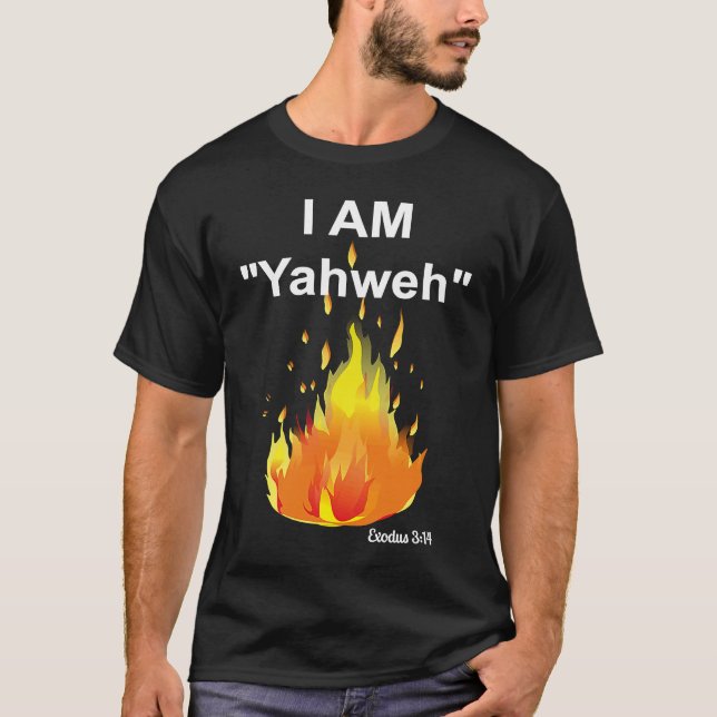T-shirt Exodus 314 I AM Who I Am, Yahweh The Burning Bush (Devant)