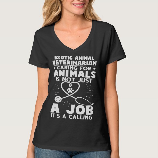 T-shirt Exotic Animal Veterinarian Caring Animals Not Just (Devant)