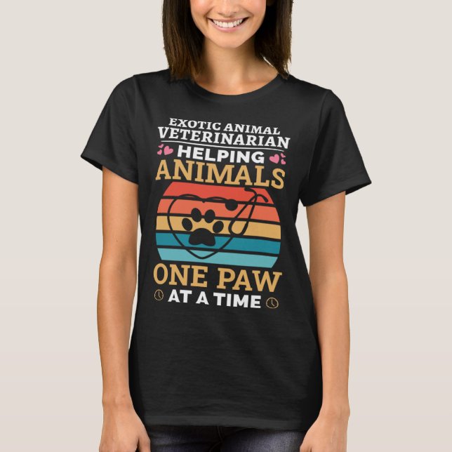 T-shirt Exotic Animal Veterinarian Helping Animals One Paw (Devant)