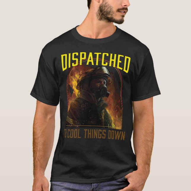 T-shirt Expédié à des choses Cool à un pompier pompier (Devant)