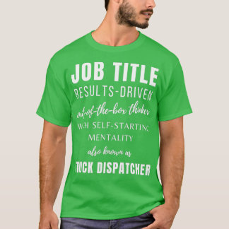 T-shirt Expéditeur de camions Dispatcher de camions Emploi