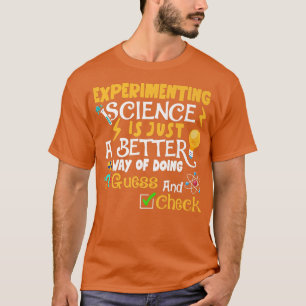 T-shirt Expérimentation Science Drôle Scientifique Science