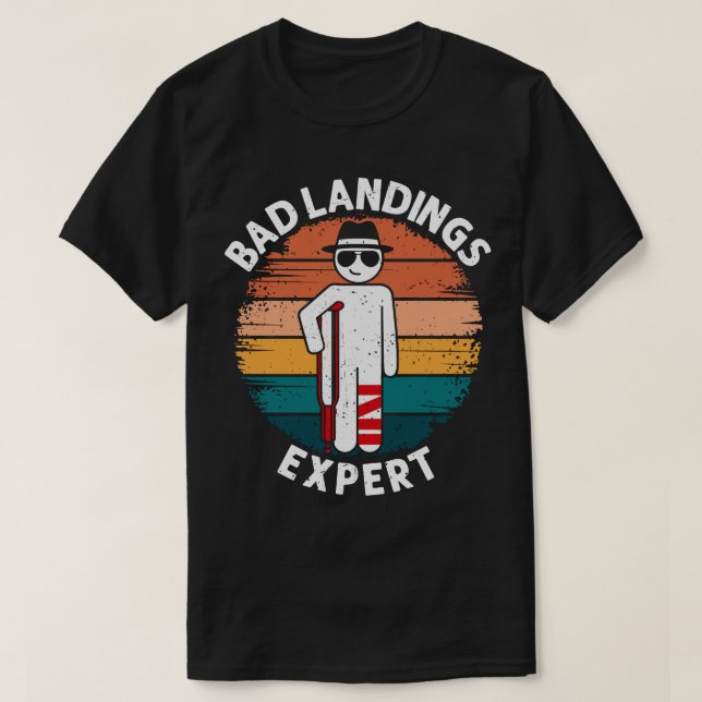 T-shirt Expert Atterrissage Mauvais Blessure de jambe Récu (Design devant)