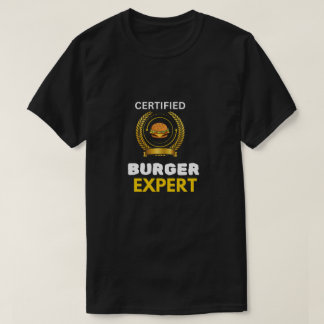 T-shirt Expert Burger Un Cadeau Parfait Pour Les Amateurs 