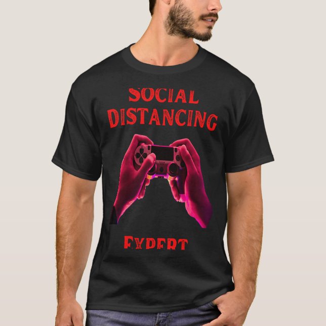 T-shirt Expert de la distance sociale fummy gamer disant g (Devant)