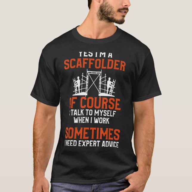 T-shirt Expert échafaudage Monteur d'échafaudages Échafaud (Devant)