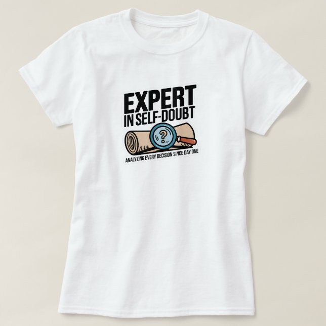 T-shirt Expert en doute de soi (Design devant)