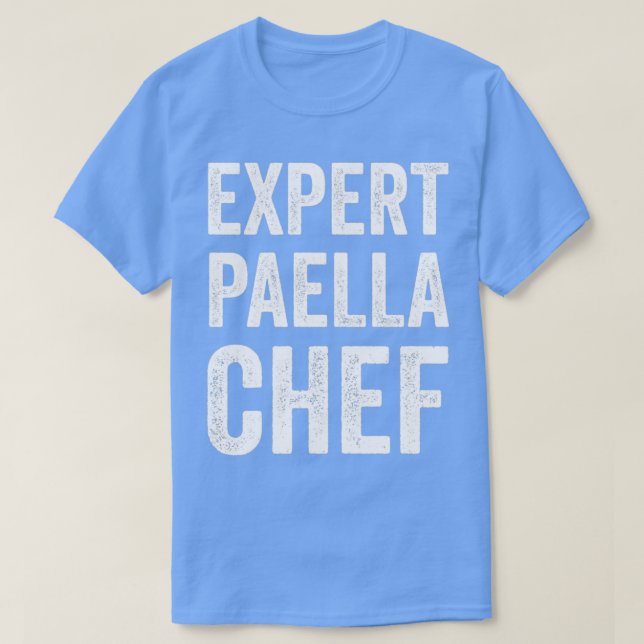 T-shirt Expert Paella Chef Funny Paella Baker Chef Humour  (Design devant)
