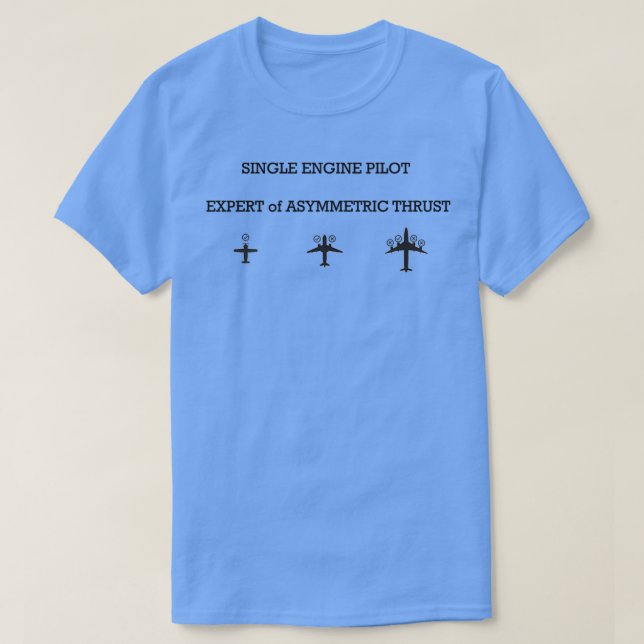 T-shirt Expert pilote d'un seul moteur de la poussée asymé (Design devant)
