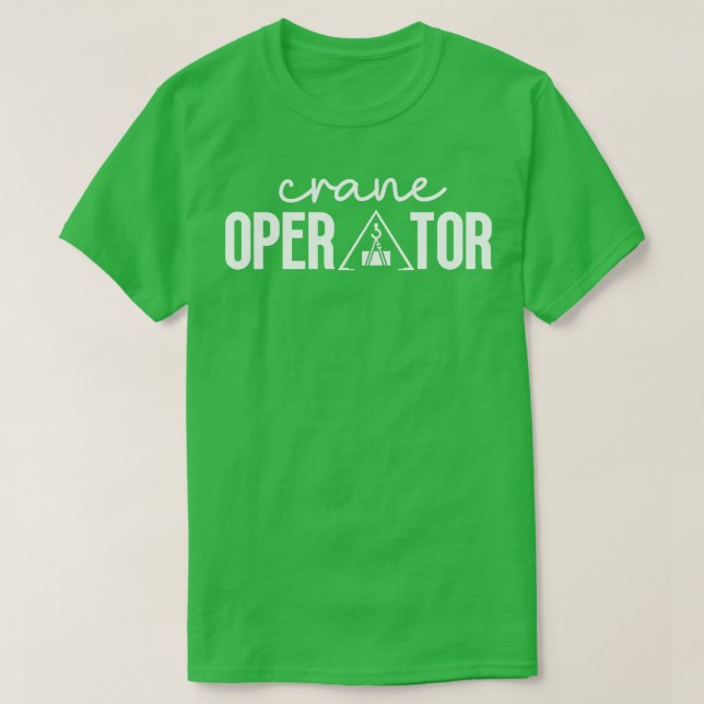 T-shirt Exploitant de grue 24 (Design devant)