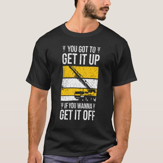 T-shirt Exploitant de grue L'enlever de la grue Semaine de (Devant)