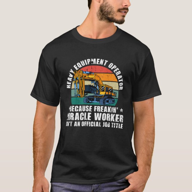 T-shirt Exploitant d'équipement lourd Excavateur (Devant)