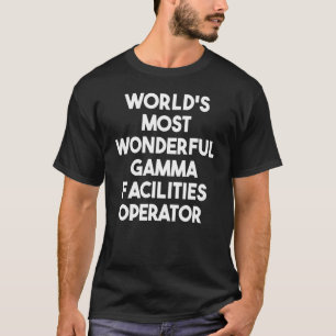T-shirt Exploitant d'installations gamma le plus merveille