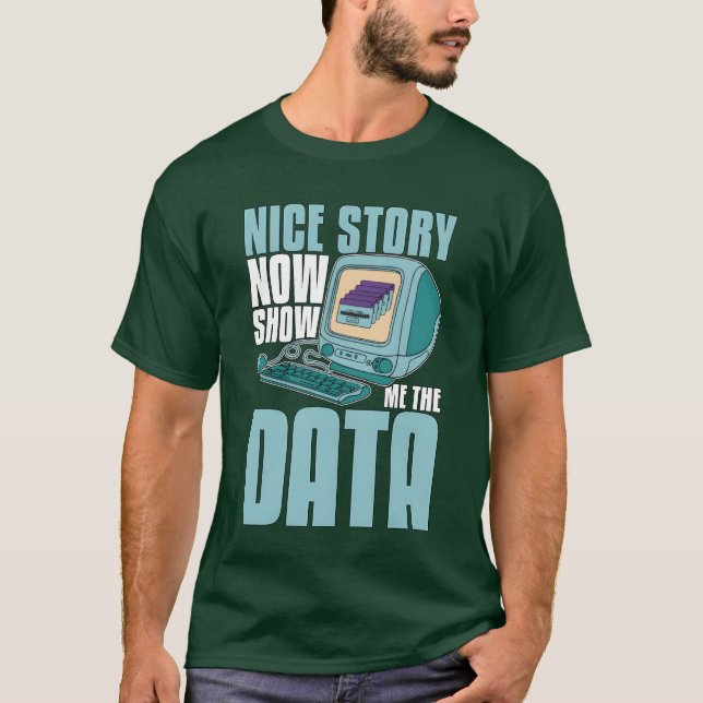 T-shirt Exploration de données Belle histoire Maintenant m (Devant)