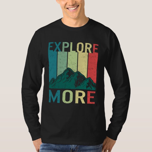T-shirt Explore More Adventure Travel Camping Hiking Mount (Devant)