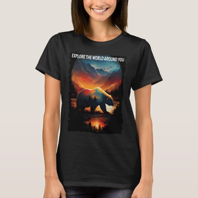 T-shirt Explore The World Around You bear hiking camping (Devant)