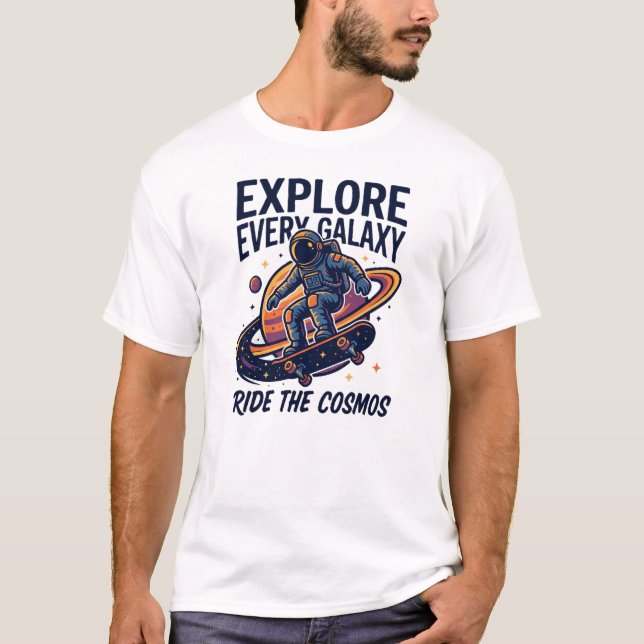 T-shirt Explorez chaque galaxie Aventure spatiale d'astron (Devant)