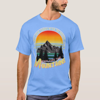T-shirt Explorez les montagnes