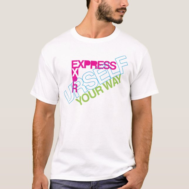 T-shirt Express vous-même (Devant)
