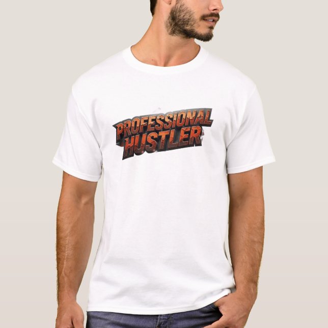T-shirt Expression Artistique PRO HUSTLER (Devant)