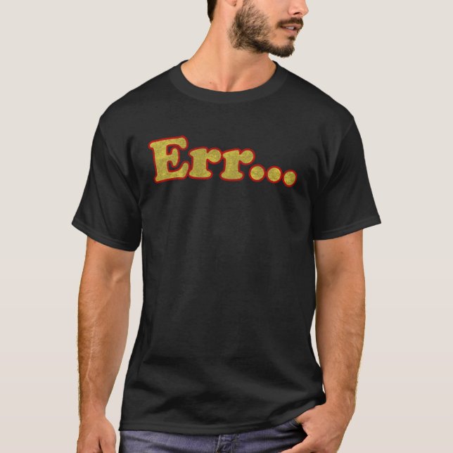 T-shirt expression militaire Err désespérée fausse motivat (Devant)