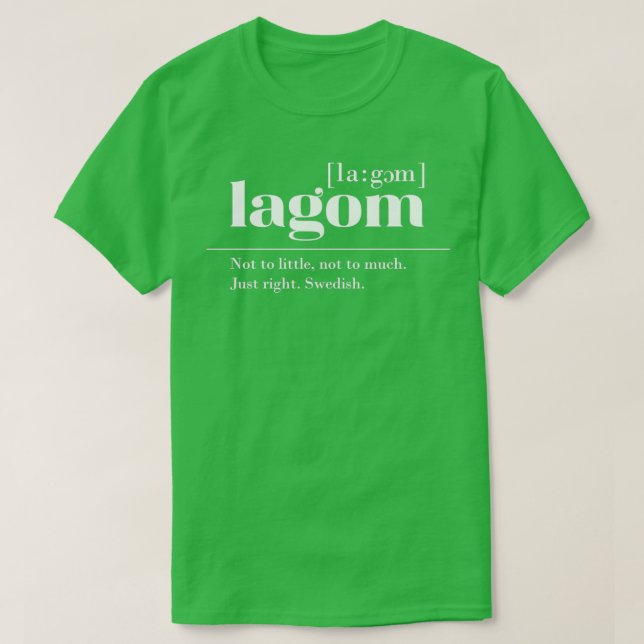 T-shirt Expression suédoise Lagom (Design devant)