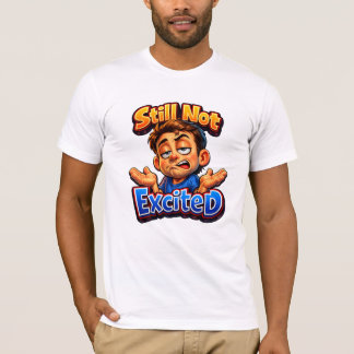 T-shirt Expressive Sarcastic Reaction Design Modern Humor