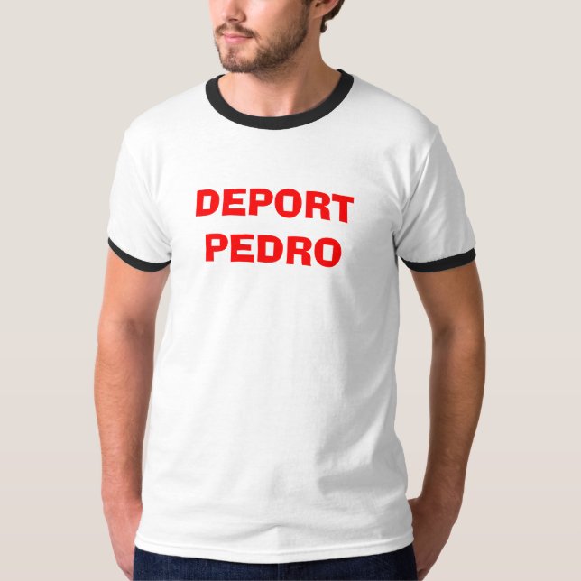 T-shirt Expulsez Pedro (Devant)