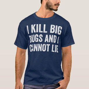 T-shirt Exterminateur de bogues de lutte antiparasitaire J