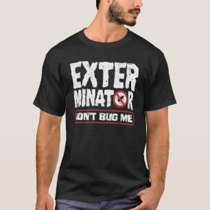T-shirt Exterminateur du technicien de lutte antiparasitai