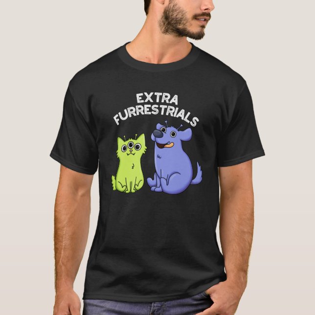 T-shirt Extra Furrestries Funky Alien Furry Pun Dark BG (Devant)