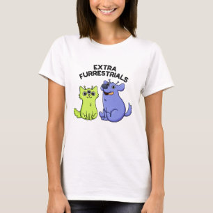 T-shirt Extra Furrestries Funny Alien Furry Pet