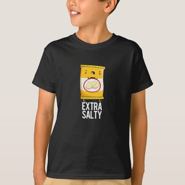 T-shirt Extra Salty Funny Salty Snack Pun Dark BG (Devant)