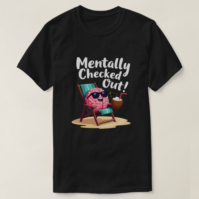 T-shirt Extrait mental - Cerveau en vacances (Design devant)