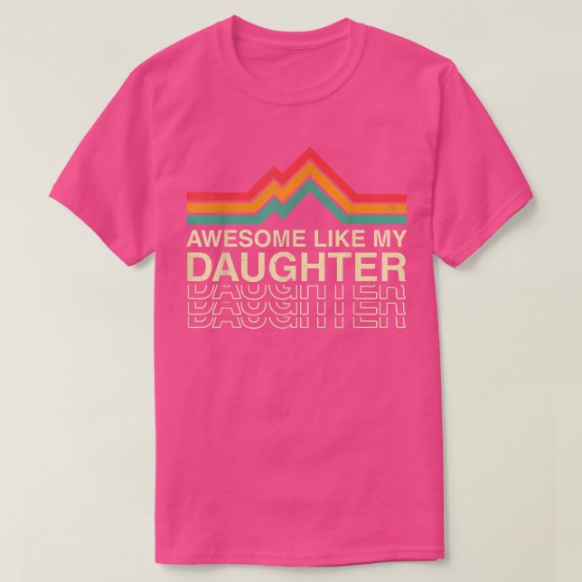 T-shirt Extraordinaire Comme Mon Fille Funny Parents Day V (Design devant)