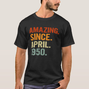 T-shirt Extraordinaire Depuis Avril 1950 Rétro 71 Ans 71E 