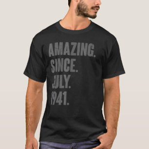 T-shirt Extraordinaire depuis juillet 1941 81 ans 81 ans 8